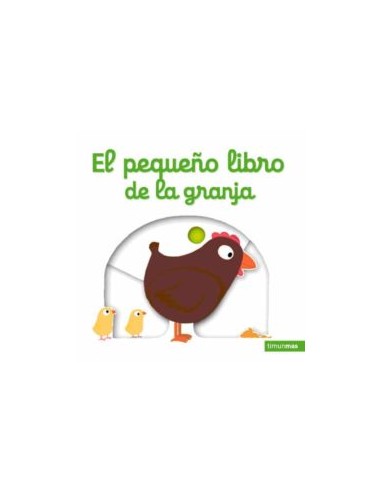 El pequeño libro de la granja, Ed Timun Mas