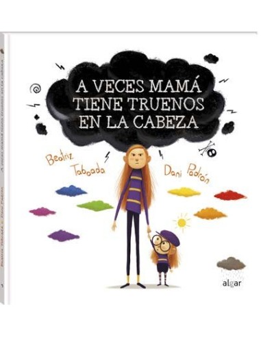 Cuento "A veces mamá tiene truenos en la cabeza".