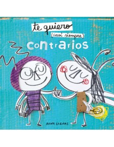 Cuento "Te quiero (casi siempre) contrarios".