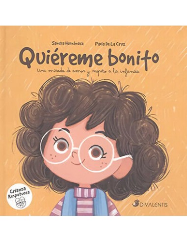 Cuento "Quiereme bonito, una mirada de amor y respeto a la infancia"