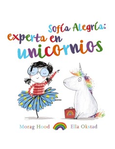 Cuento "Sofía alegría, experta en unicornios"