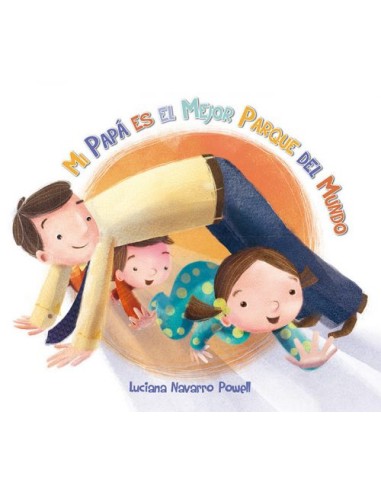 Libro" Mi papá es el mejor parque del mundo"