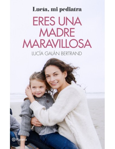 Libro "Eres una madre maravillosa"
