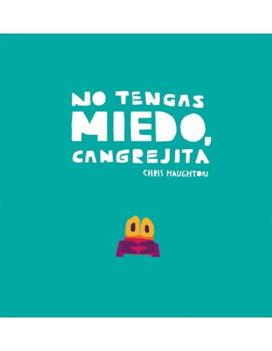 Cuento "No tengas miedo cangrejita"