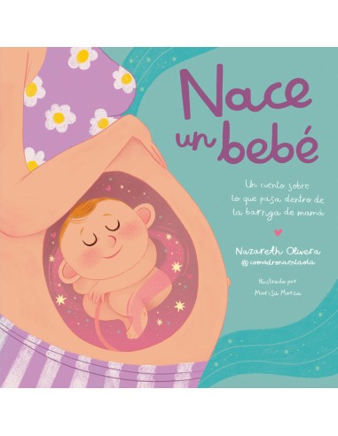 Cuento "Nace un bebé, qué pasa dentro de la barriga de mamá."