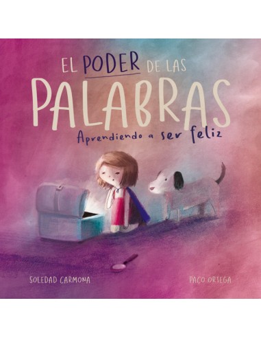 Libro "El poder de las palabras, aprendiendo a ser feliz."